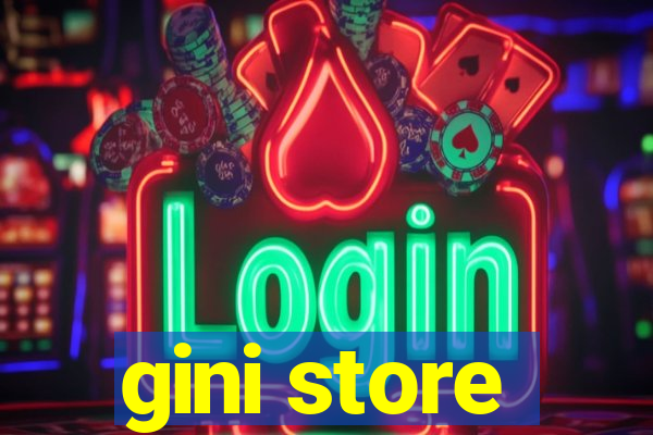 gini store