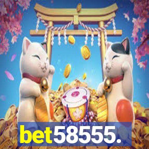 bet58555.