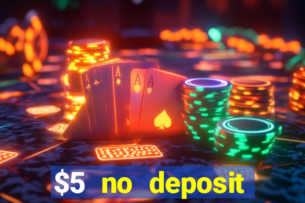 $5 no deposit casino nz