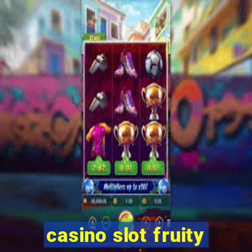 casino slot fruity