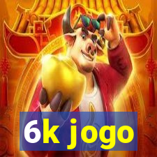 6k jogo