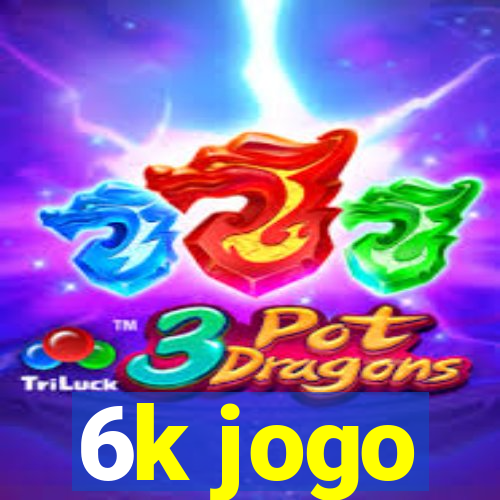 6k jogo