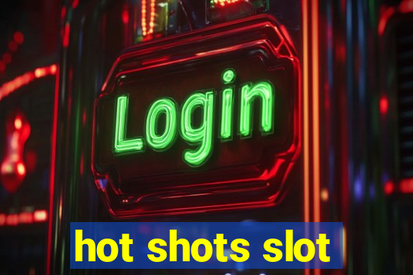 hot shots slot