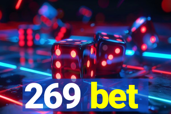 269 bet