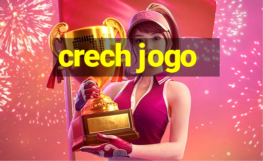 crech jogo