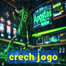 crech jogo