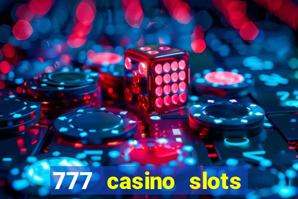 777 casino slots las vegas