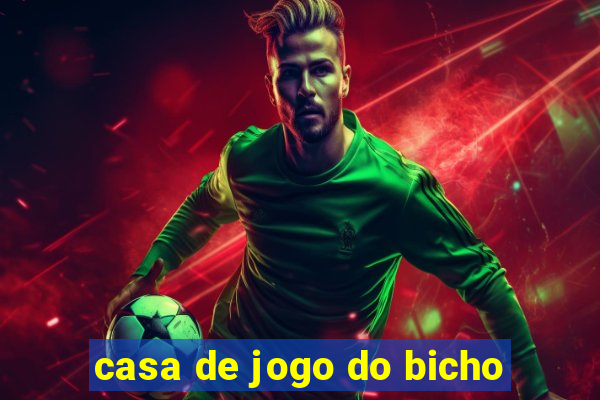 casa de jogo do bicho