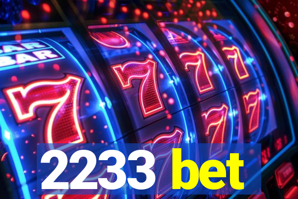 2233 bet