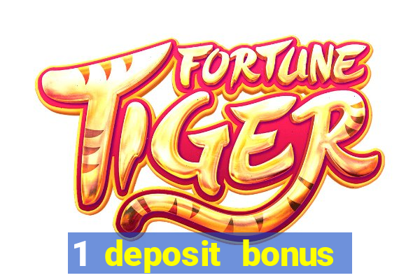 1 deposit bonus casino canada