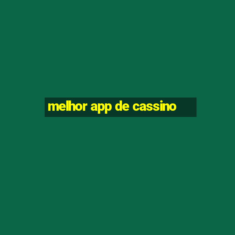 melhor app de cassino