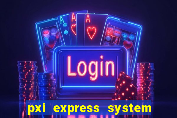 pxi express system timing slot