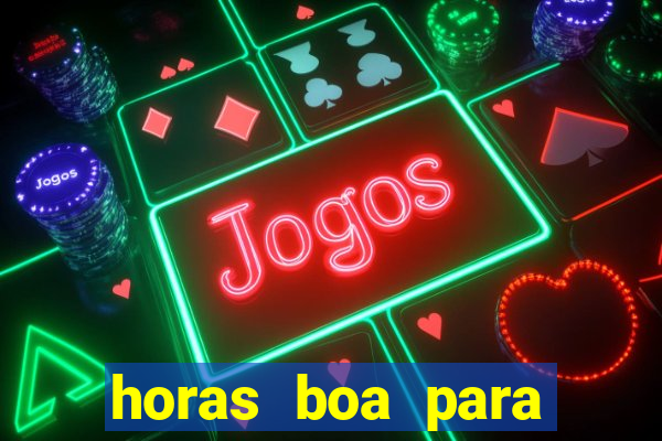 horas boa para jogar fortune tiger