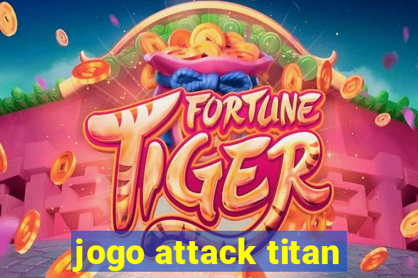 jogo attack titan