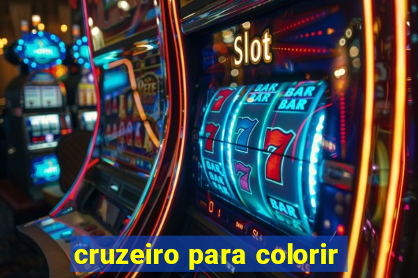 cruzeiro para colorir