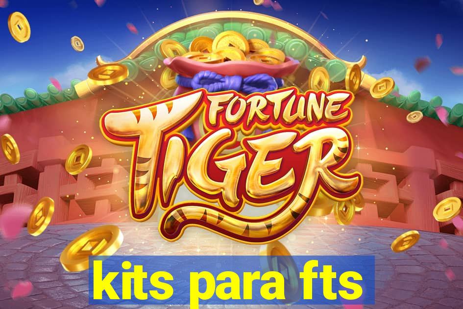 kits para fts