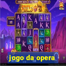 jogo da opera