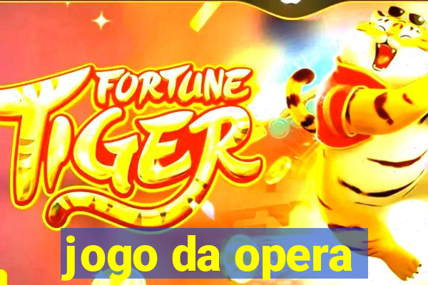 jogo da opera