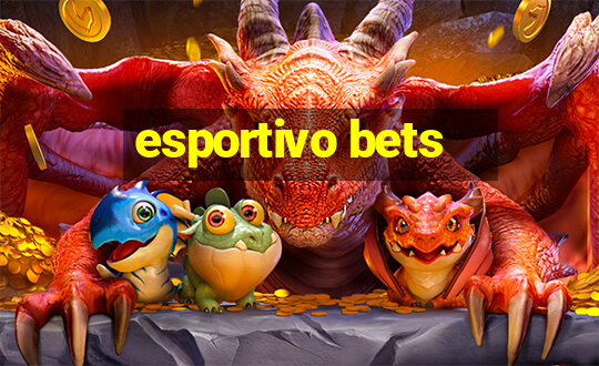 esportivo bets