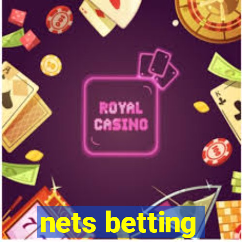 nets betting