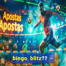 bingo blitz?? - jogos de bingo