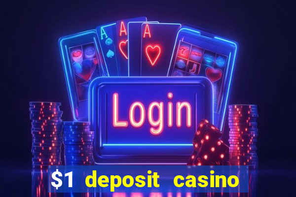 $1 deposit casino 2019 nz