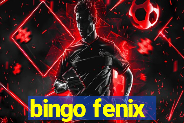 bingo fenix