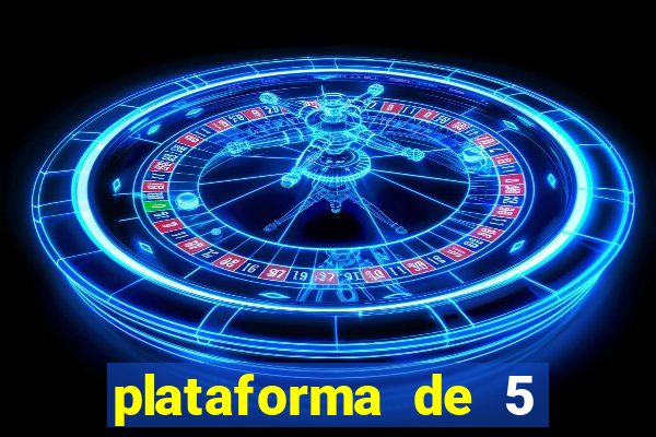 plataforma de 5 reais cassino