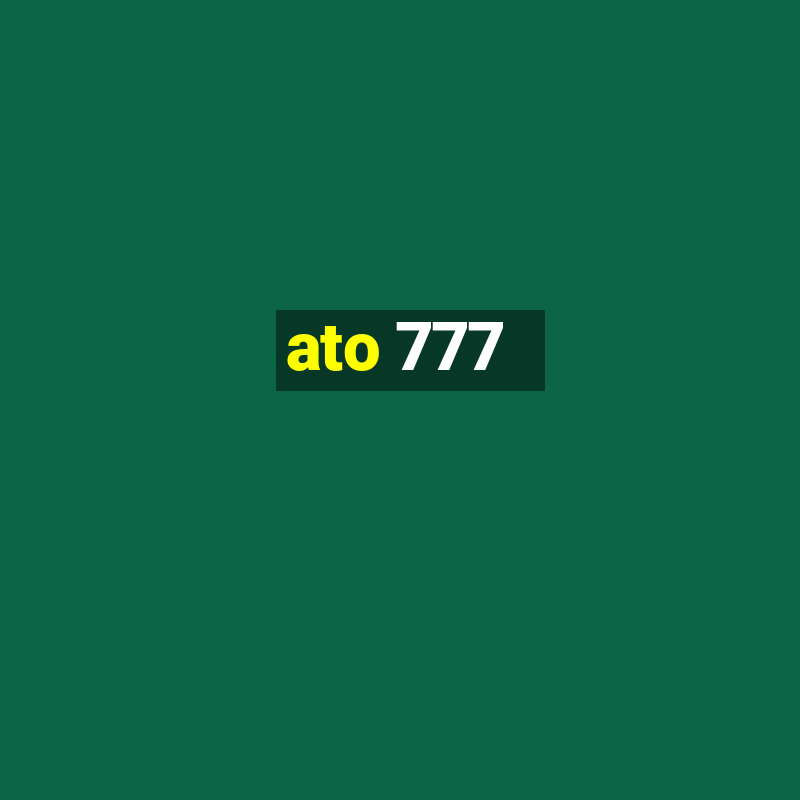 ato 777