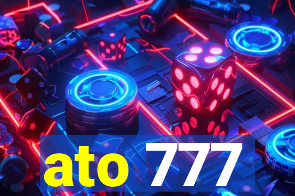 ato 777