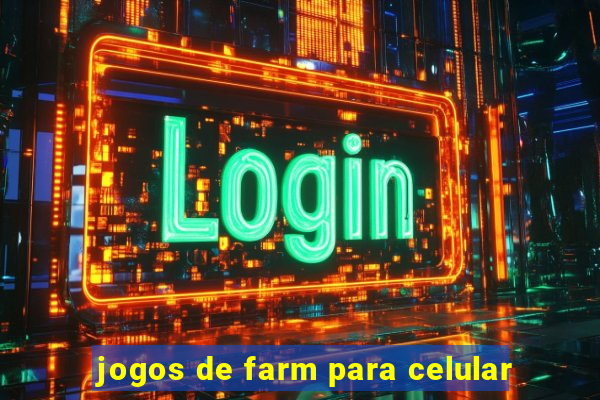 jogos de farm para celular