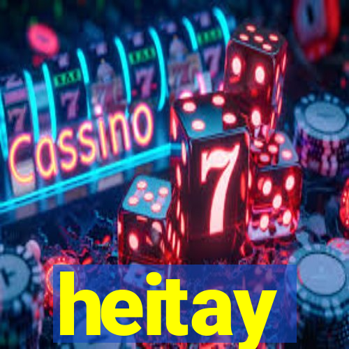 heitay