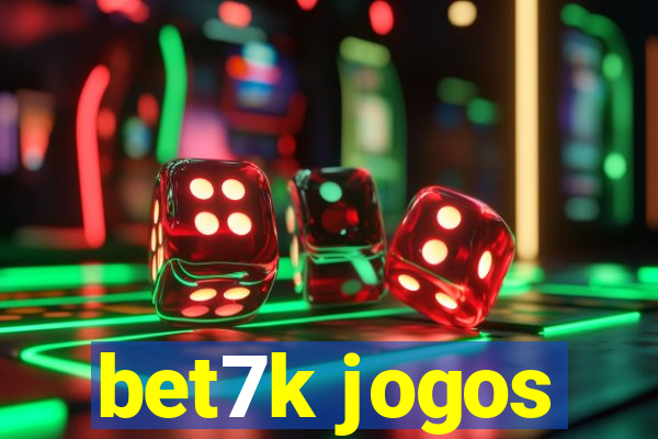 bet7k jogos