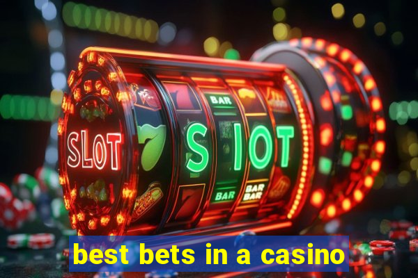 best bets in a casino