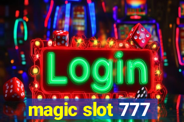 magic slot 777