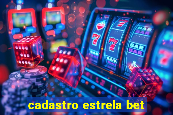 cadastro estrela bet