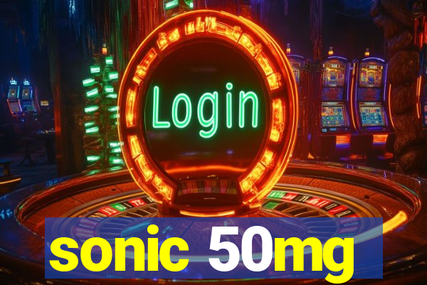 sonic 50mg