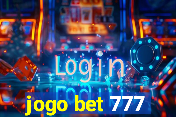 jogo bet 777