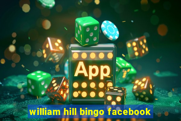 william hill bingo facebook