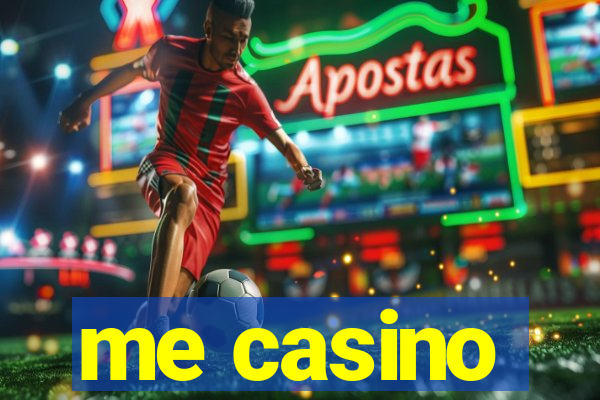 me casino