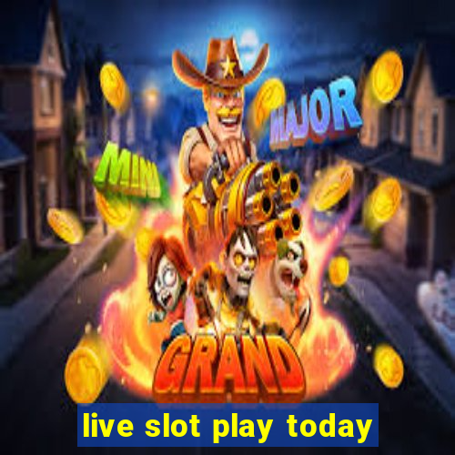 live slot play today