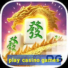 play casino games