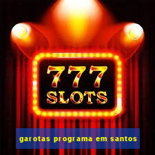 garotas programa em santos