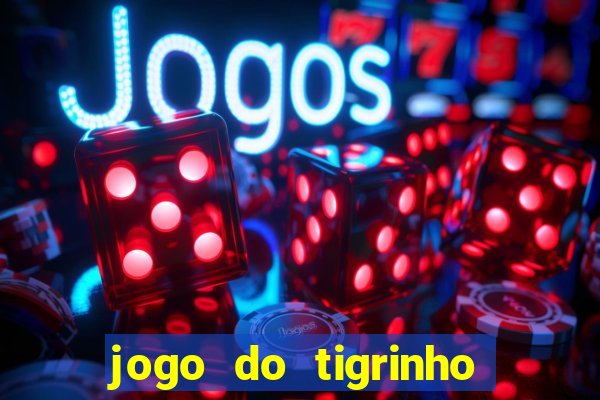 jogo do tigrinho aposta de r$ 1