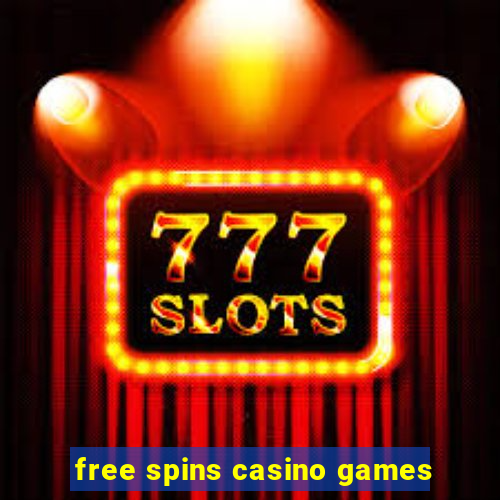 free spins casino games