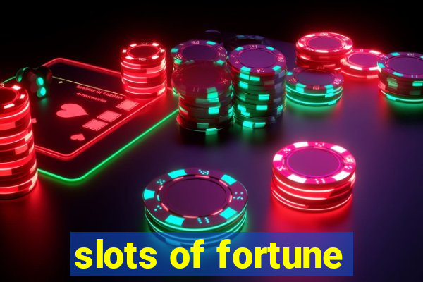 slots of fortune