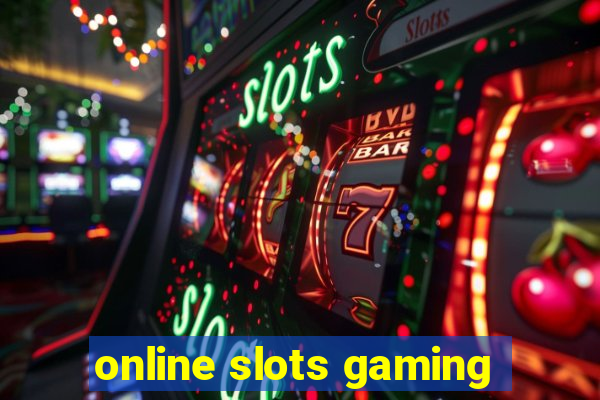 online slots gaming