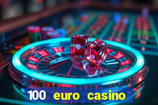 100 euro casino bonus ohne einzahlung