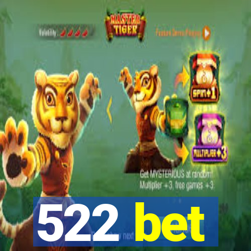 522 bet