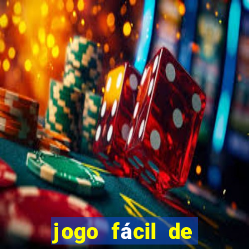 jogo fácil de ganhar dinheiro